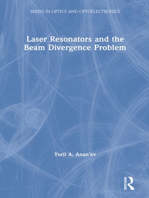 cover image of Laser Resonators and the Beam Divergence Problem